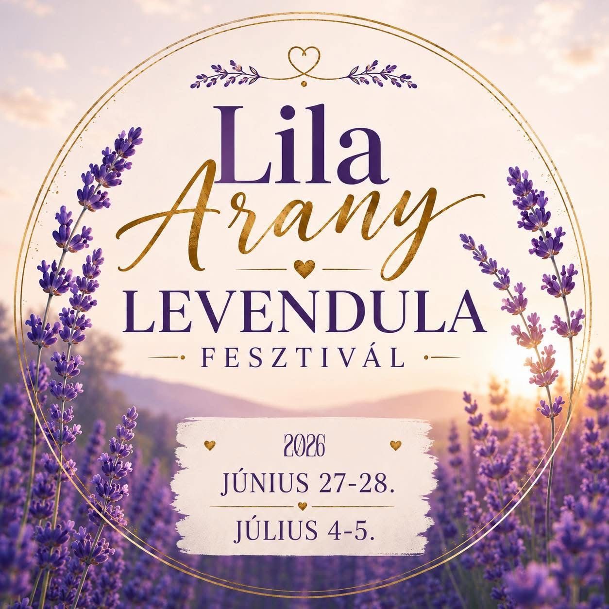 Lila Arany levendula fesztivál - június 27-28, július 4-5